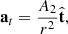Mathematical equation: $$ \begin{aligned} \mathbf a _t = \frac{A_2}{r^2} \hat{\mathbf{t }}, \end{aligned} $$