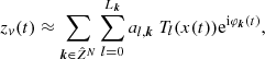 Mathematical equation: $$ \begin{aligned} z_v(t)\approx \sum _{{\boldsymbol{k}} \in \hat{Z}^N} \sum _{l=0}^{L_{\boldsymbol{k}}} a_{l,{\boldsymbol{k}}}\ T_l(x(t)) \mathrm{e}^{\mathrm{i}\varphi _{\boldsymbol{k}}(t)}, \end{aligned} $$