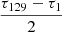 Mathematical equation: $ \frac{\tau_{129}-\tau_1}{2} $