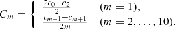 Mathematical equation: $$ \begin{aligned} C_m=\left\{ \begin{array}{ll} \frac{2c_{0}-c_{2}}{2}&(m=1),\\ \frac{c_{m-1}-c_{m+1}}{2m}&(m=2,\ldots ,10). \end{array} \right. \end{aligned} $$