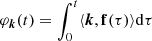 Mathematical equation: $ \varphi_{\boldsymbol{k}}(t)=\int_0^t \langle {\boldsymbol{k}},\mathbf{f(\tau)} \rangle {\rm d} \tau $