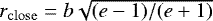 Mathematical equation: $r_{\mathrm{close}}=b\sqrt{(e-1)/(e+1)}$