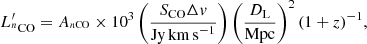 Mathematical equation: $$ \begin{aligned} L^{\prime }_{^{n}\mathrm{CO}} = A_{^{n\mathrm{CO}}}\times 10^3\left(\frac{S_{\rm CO}\Delta { v}}{\mathrm{Jy\,km\,s}^{-1}}\right)\left(\frac{D_{\rm L}}{\mathrm{Mpc}}\right)^2(1+z)^{-1}, \end{aligned} $$