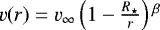 Mathematical equation: $v(r) = v_{\infty}\left(1 - \frac{R_{\star}}{r}\right){}^{\beta}$
