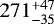 Mathematical equation: $271^{+47}_{-35}$