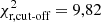 Mathematical equation: $ \chi^2_{\text{r,cut-off}}=9,82 $