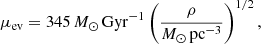 Mathematical equation: $$ \begin{aligned} \mu _{\mathrm{ev} } = 345\,M_\odot \,{\mathrm{Gyr} ^{-1}} \left( \frac{\rho }{M_\odot \,{\mathrm{pc} ^{-3}}}\right)^{1/2}, \end{aligned} $$