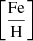 Mathematical equation: $ \left[\frac{\mathrm{Fe}}{\mathrm{H}}\right] $