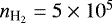 Mathematical equation: $n_{\textrm{H}_2}= 5 \times 10^5$