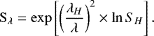Mathematical equation: \begin{equation*} \mathrm{S}_{\lambda} = \exp \left[\left(\frac{\lambda_{H}}{\lambda}\right)^2 \times \ln {S}_{H} \right]. \end{equation*}