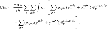 Mathematical equation: $$ \begin{aligned} C ( \omega ) =& \frac{-\pi \omega }{c\hbar }\sum _i \sum _{a_ib_i} \int \mathrm{d}{ v} \ \left[ \sum _{b_i\prime } \langle {\rho _{b_i\prime b_i}(\gamma _+^{a_ib_i} + \gamma _-^{a_ib_i\prime })}\rangle \delta _V^{a_ib_i,a_ib_i\prime } \right. \nonumber \\ &\left. - \sum _{a_i\prime } \langle { \rho _{a_ia_i\prime } (\gamma _+^{a_ib_i} + \gamma _-^{a_ib_i\prime })}\rangle \delta _V^{a_ib_i,a_i\prime b_i} \right], \end{aligned} $$