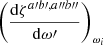 Mathematical equation: $ \left(\frac{\mathrm{d} \zeta^{a{\prime}b{\prime},a{{\prime\prime}}b{{\prime\prime}}}}{\mathrm{d} \omega{\prime}} \right)_{\omega_i} $