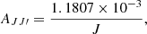 Mathematical equation: $$ A_{JJ\prime } = \frac{1.1807 \times 10^{-3}}{J} , $$