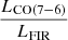 Mathematical equation: $ \frac{L_{\mathrm{CO}(7-6)}}{L_{\mathrm{FIR}}} $