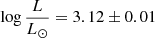 Mathematical equation: $ \log\frac{L}{L_{\odot}}=3.12\pm0.01 $