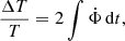 Mathematical equation: $$ \begin{aligned} \frac{\Delta T}{T}=2\int \dot{\Phi }\,\mathrm{d} t, \end{aligned} $$