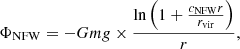 Mathematical equation: $$ \begin{aligned} \Phi _{\mathrm{NFW} }=-Gm{g}\times \frac{\ln \left(1+\frac{c_\mathrm{NFW} r}{r_\mathrm{vir} }\right)}{r} ,\end{aligned} $$