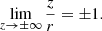 Mathematical equation: $$ \begin{aligned} \lim _{z\rightarrow \pm \infty } \frac{z}{r} = \pm 1. \end{aligned} $$