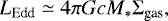 Mathematical equation: \begin{equation*} L_{\textrm{Edd}}\simeq4\pi Gc M_* \Sigma_{\textrm{gas}},\end{equation*}