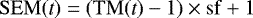 Mathematical equation: \begin{equation*} \mathrm{SEM(\textit{t})} = (\mathrm{TM(\textit{t})} - 1) \times \mathrm{sf} + 1 \end{equation*}