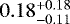 Mathematical equation: $0.18^{+0.18}_{-0.11}$