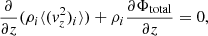 Mathematical equation: $$ \begin{aligned} \frac{\partial }{\partial z}(\rho _{i}\langle ({ v}_{z}^{2})_{i}\rangle )+\rho _{i}\frac{\partial \Phi _{\mathrm{total} }}{\partial z} = 0 , \end{aligned} $$