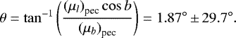 Mathematical equation: \begin{equation*} \theta = {\tan}^{-1} \left(\frac{{(\mu_l)}_{\textrm{pec}} \cos b}{{(\mu_b)}_{\textrm{pec}}}\right) = 1.87^{\circ}\,{\pm}\,29.7^{\circ} .\end{equation*}