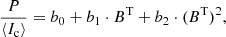 Mathematical equation: $$ \begin{aligned} \frac{P}{\langle {I_\mathrm{c} }\rangle } = b_0 +b_1\cdot B^\mathrm{T} +b_2\cdot (B^\mathrm{T})^2, \end{aligned} $$