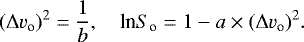 Mathematical equation: \begin{equation*}(\Delta v_{\textrm{o}})^2 = \frac{1}{b}, ~~~~{\textrm{ln}} S_{\textrm{o}} = 1 - a \times (\Delta v_{\textrm{o}})^2.\end{equation*}