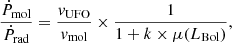 Mathematical equation: $$ \begin{aligned} \frac{\dot{P}_{\rm mol}}{\dot{P}_{\rm rad}} = \frac{{ v}_{\rm UFO}}{{ v}_{\rm mol}}\times \frac{1}{1+k\times \mu (L_{\rm Bol})}, \end{aligned} $$