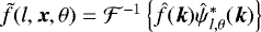 Mathematical equation: $\tilde{f}(l,\boldsymbol{x},\theta) = \mathcal{F}^{-1}\left\{\hat{f}(\boldsymbol{k})\hat{\psi}_{l,\theta}^*(\boldsymbol{k})\right\}$