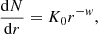 Mathematical equation: $$ \begin{aligned} {\mathrm{d}N\over \mathrm{d}r} = K_0 r^{-w} , \end{aligned} $$