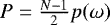 Mathematical equation: $P = \frac{N-1}{2}p(\omega)$