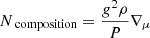 Mathematical equation: $ N_{\text{ composition}}=\frac{{g}^2 \rho}{P} \nabla_{\mu} $