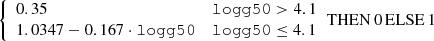 Mathematical equation: $$ \begin{aligned} {\left\{ \begin{array}{ll} 0.35&\mathtt{logg50}> 4.1 \\ 1.0347-0.167\cdot \mathtt{logg50}&\mathtt{logg50}\le 4.1 \end{array}\right.} \mathrm{THEN}\, 0\, \mathrm{ELSE}\, 1 \end{aligned} $$