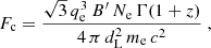Mathematical equation: $$ \begin{aligned} F_{\rm c} = \frac{\sqrt{3}\, q_{\rm e}^3 \, B^\prime \, N_{\rm e} \, \Gamma (1+z)}{4\,\pi \,d_{\rm L }^2 \,m_{ \mathrm e } \, c^2}~, \end{aligned} $$