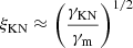 Mathematical equation: $ \xi_{\mathrm{KN}}\approx \left(\frac{\gamma_{\mathrm{KN}}}{\gamma_{\mathrm{m}}}\right)^{1/2} $