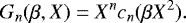 Mathematical equation: \begin{equation*} G_n(\beta,X) = X^nc_n(\beta X^2). \vspace*{2pt}\end{equation*}
