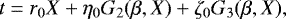 Mathematical equation: \begin{equation*} t = r_0X+\eta_0G_2(\beta,X)+\zeta_0G_3(\beta,X),\vspace*{2pt}\end{equation*}