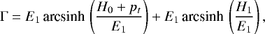Mathematical equation: \begin{equation*} \Gamma = E_1\,\textrm{arcsinh}\,\left(\frac{H_0+p_t}{E_1}\right)+E_1\,\textrm{arcsinh}\,\left(\frac{H_1}{E_1}\right),\end{equation*}