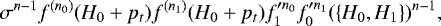 Mathematical equation: \begin{equation*} \sigma^{n-1}f^{(n_0)}(H_0+p_t)f^{(n_1)}(H_0+p_t)f_1'^{n_0}f_0'^{n_1}(\{H_0,H_1\})^{n-1},\end{equation*}