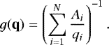 Mathematical equation: \begin{equation*} g(\textbf{q}) = \left(\sum_{i=1}^{N} \frac{A_i}{q_i}\right)^{-1}. \end{equation*}
