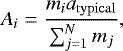 Mathematical equation: \begin{equation*} A_i = \frac{m_i a_{\mathrm{typical}}}{\sum_{j=1}^{N}m_j}, \end{equation*}