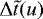 Mathematical equation: $\Delta \tilde t(u)$
