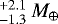 Mathematical equation: $^{+2.1}_{-1.3}\,M_{\oplus}$