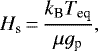 Mathematical equation: \begin{equation*} H_{\textrm{s}}\,{=}\,\frac{k_{\textrm{B}} T_{\textrm{eq}}}{\mu g_{\textrm{p}}} ,\end{equation*}