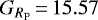 Mathematical equation: $G_{R_{\textrm{P}}}\,{=}\,15.57$