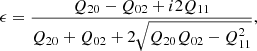 Mathematical equation: $$ \begin{aligned} \epsilon =\frac{Q_{20}-Q_{02}+{i}2Q_{11}}{Q_{20}+Q_{02}+2\sqrt{Q_{20}Q_{02}-Q_{11}^2}} , \end{aligned} $$