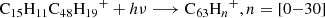 Mathematical equation: $$ \begin{aligned}&{\mathrm{C}_{15}\mathrm{H}_{11}\mathrm{C}_{48}\mathrm{H}_{19}}^+ + h\nu \longrightarrow {\mathrm{C}_{63}\mathrm{H}_{n}}^+, n=[0{-}30]\end{aligned} $$