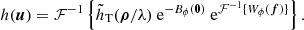 Mathematical equation: $$ \begin{aligned} h(\boldsymbol{u}) = \mathcal{F} ^{-1} \left\{ \tilde{h}_{\rm T}(\boldsymbol{\rho }/\lambda )~ \mathrm{e}^{-B_\phi (\boldsymbol{0})}~ \mathrm{e}^{\mathcal{F} ^{-1}\{W_\phi (\boldsymbol{f})\}} \right\} . \end{aligned} $$